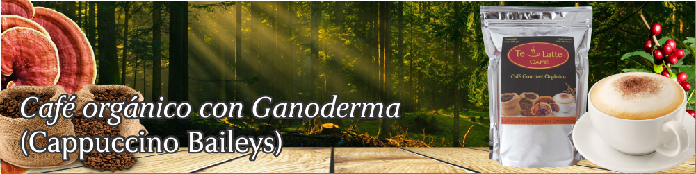 Te Latte Café - Te latte Cafe Baileys Con Ganoderma Lucidum